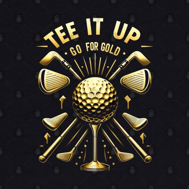 tee it up go for gold golf day by CreationArt8